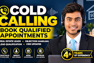 cold call your real estate leads and book qualified appointments