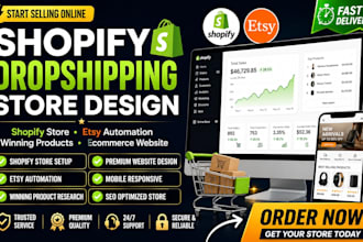 build shopify dropshipping store design etsy automation winning products website