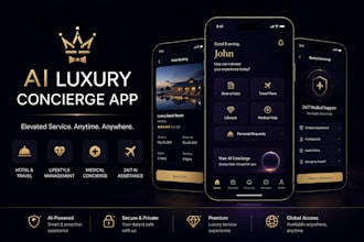 build ai luxury concierge app, hotel and lifestyle, medical concierge and more