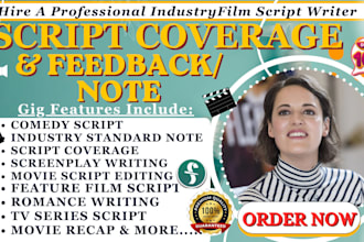 prepare script coverage feedback, analysis, notes, for your script or screenplay