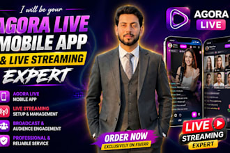 develop agora live mobile app with live streaming and video calling features