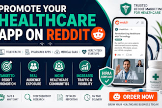 promote your hippa compliant telemedicine, dental web app, via reddit marketing