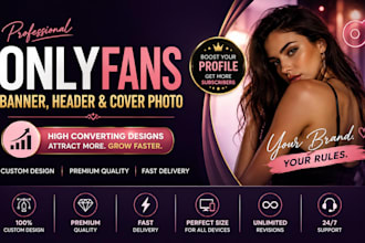 design a high converting onlyfans banner, header and cover photo