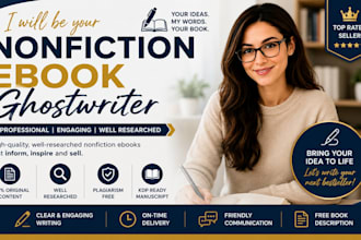 be your nonfiction ebook ghostwriter and KDP book writer
