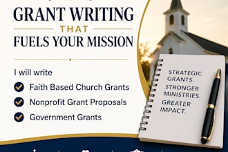 write faith based church grants, nonprofit grant proposals, government grants