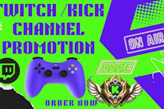 be twitch and kick manager or moderator, promote channel for affiliate growth