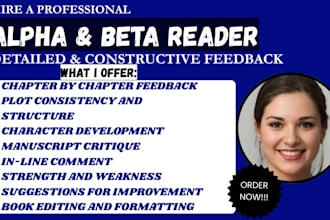 beta read, alpha read and critique your manuscript with detailed feedback