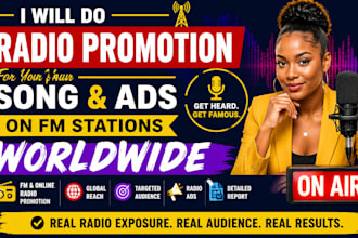 do a radio promotion for your song and ads on fm stations worldwide