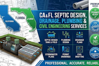 do ca and fl septic design, drainage, plumbing and civil engineering services