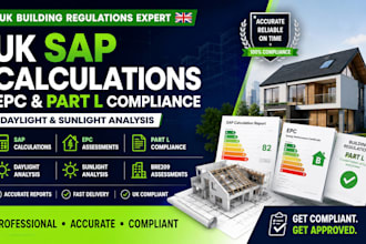 provide UK sap calculations, epc, part l, bre209 daylight analysis