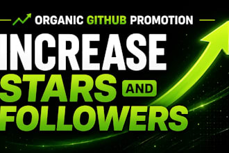 do organic github promotion to acquire stars fork to attract followers and views