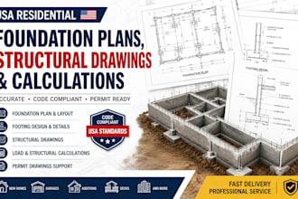 create USA residential foundation plans, structural drawings with calculations