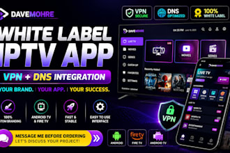 create a white label iptv app with a vpn and dns