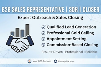 be your b2b sales representative sdr and commission based closer