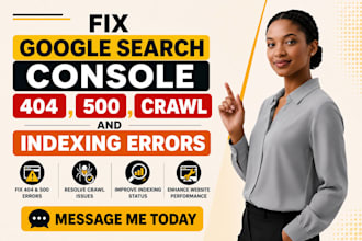 fix google search console 404, 500, crawl and indexing errors