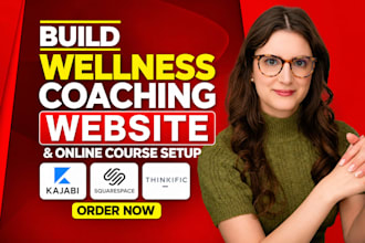 build wellness coaching website kajabi squarespace thinkific online course setup