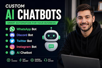 develop custom whatsapp, discord, twitter and instagram ai bots