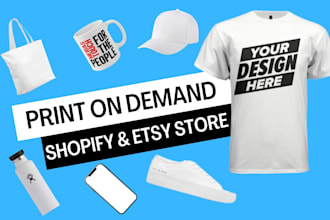 setup shopify print on demand store,etsy pod store design with printify printful