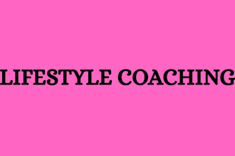 do lifestyle coaching and  mentorship