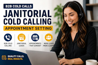 do b2b cold calls, janitorial cold calling and appointment setting