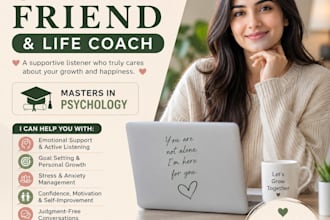 be your friend and life coach