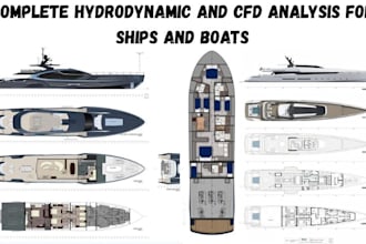perform hydrodynamic and cfd analysis for ships and boats
