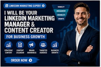 be your linkedin marketing manager and content creator for business growth