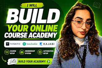 build thinkific, teachable, kajabi online course website, training academy setup
