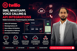 build twilio SMS, whatsapp, voice calling and API integrations