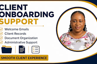 provide client onboarding and administrative support