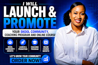 launch and promote your skool community, coaching program and online course