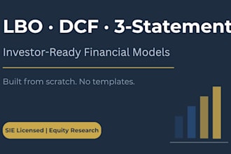build a professional lbo, dcf, or 3 statement model for your business or deal