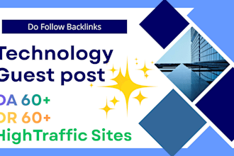 publish technology guest post with powerful tech backlinks
