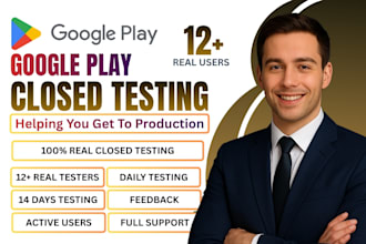 provide 12 testers 20 testers 12 app testers 12 testers google play 20 testers