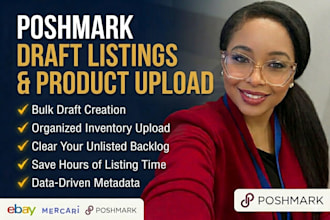 make draft listings and product upload for your poshmark