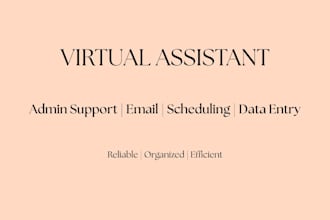 be your reliable virtual assistant for admin and client support