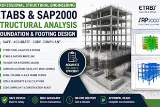provide etabs and sap2000 structural analysis, foundation and footing design