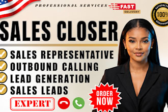 be your sales closer, sales representative, and sales agent