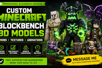 create custom minecraft blockbench 3d models, mobs, textures and animations