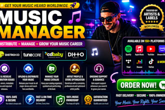 music manager, fix and distribute music on distrokid, ditto, cd baby, tunecore
