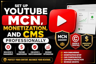 set up youtube mcn, monetization, and cms professionally
