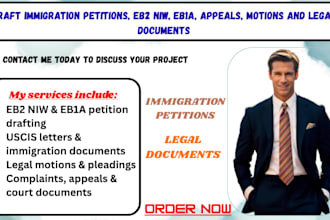 draft immigration petitions, eb2 niw, eb1a, appeals, motions and legal documents