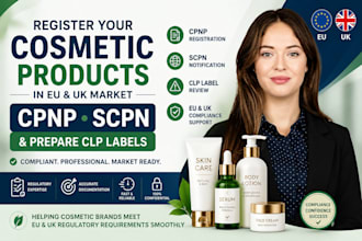 register your cosmetic products on cpnp, scpn and prepare clp labels