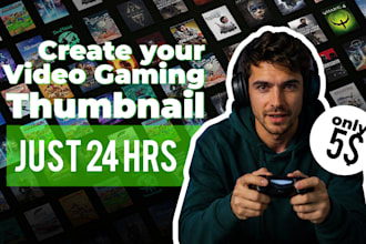 create your video gaming thumbnail just 24 hours