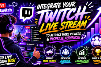 integrate your twitch live stream to attract more viewers and increase audience