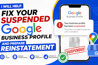 help fix your suspended google business profile and prepare reinstatement