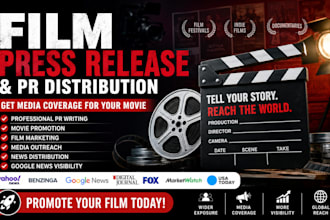 write and distribute film press release for movie promotion and media coverage