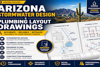 provide arizona stormwater design, plumbing layout and drainage drawings