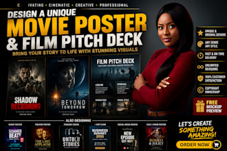 design a unique movie poster film pitch deck event theatre poster podcast