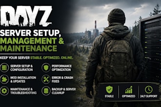 do management and maintenance for your dayz server, dayz mods, server setup
